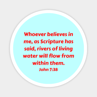 Bible Verse John 7:38 Magnet